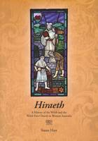 Hiraeth : a history of the Welsh and the Welsh Free Church in Western Australia / Susan Hart